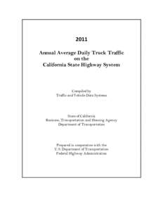 2011 Annual Average Daily Truck Traffic on the California State Highway System  Compiled by