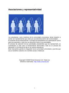 --  Asociaciones y representatividad Los estudiantes, como miembros de la comunidad universitaria, tienen derecho a contar con representantes que velen por sus derechos dentro de la Universidad.