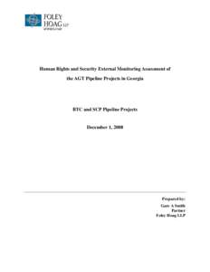 Human Rights and Security External Monitoring Assessment of the AGT Pipeline Projects in Georgia BTC and SCP Pipeline Projects  December 1, 2008