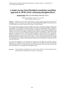 20th International Congress on Modelling and Simulation, Adelaide, Australia, 1–6 December 2013 www.mssanz.org.au/modsim2013 A simple storage based floodplain inundation modelling approach in AWRA-R for estimating floo