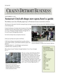 As Seen In:  NOVEMBER 21, 2013 Somerset CityLoft shops now open; here’s a guide The holiday season has officially popped up on Woodward Avenue in downtown Detroit.