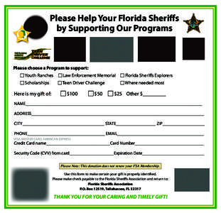 Please Help Your Florida Sheriffs by Supporting Our Programs Counties using the Teen Driver Challenge program JACKSON