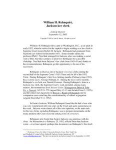 United States / Conservatism in the United States / Greensboro /  Vermont / William Rehnquist / Robert H. Jackson / Law clerk / Rehnquist / Chief Justice of the United States / Brown v. Board of Education / Law / Supreme Court of the United States / Legal professions