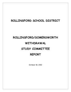 ROLLINSFORD SCHOOL DISTRICT  ROLLINSFORD/SOMERSWORTH WITHDRAWAL STUDY COMMITTEE REPORT