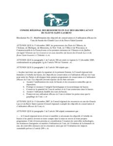 CONSEIL RÉGIONAL DES RESSOURCES EN EAU DES GRANDS LACS ET DU FLEUVE SAINT-LAURENT Résolution No 23 - Réaffirmation des objectifs de conservation et d’utilisation efficace de l’eau du bassin des Grands Lacs et du f