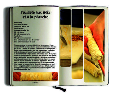 Feuilleté aux noix et à la pistache Pour le sirop Trois verres de sucre Un verre et demi d’eau Pour le gâteau