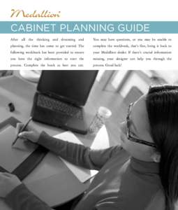 cabinet planning guide and You may have questions, or you may be unable to  planning, the time has come to get started. The