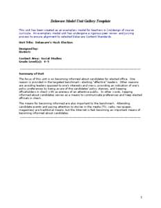 Delaware Model Unit Gallery Template This unit has been created as an exemplary model for teachers in (re)design of course curricula. An exemplary model unit has undergone a rigorous peer review and jurying process to en