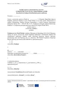 Wzór nr 2 z dnr.  WZÓR1UMOWY O POWIERZENIA GRANTU W PROGRAMIE TEAM TECH w ramach Działania 4.4 POIR dla jednostek nie będących beneficjentami pomocy publicznej Nr umowy: ………………