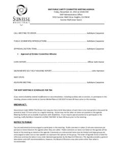 SMP PUBLIC SAFETY COMMITTEE MEETING AGENDA Friday, November 22, 2013 at 10:00 AM SMP Administrative Office 5912 Sunrise Mall Citrus Heights, CA[removed]Sunrise Mall (near Sears)