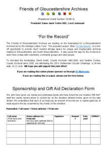 Friends of Gloucestershire Archives (Registered Charity Number[removed]President: Dame Janet Trotter DBE, Lord-Lieutenant