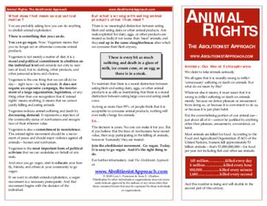 Animal Rights: The Abolitionist Approach  www.AbolitionistApproach.com What does that mean as a practical matter?