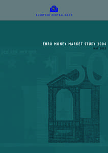 Financial markets / Banking / Interest rates / Euro money market / Eonia / Euro Interbank Offered Rate / Swap / Euro / Central bank / Financial economics / Finance / Economics