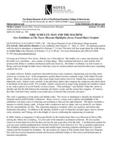 The Noyes Museum of Art of The Richard Stockton College of New Jersey 733 Lily Lake Rd, Oceanville, NJ 08231 • [removed] • www.noyesmuseum.org PRESS RELEASE Media Contact: Nicole Ellis, Visual Communications Manag