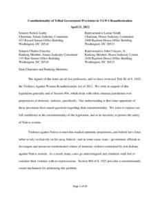 Constitutionality of Tribal Government Provisions in VAWA Reauthorization April 21, 2012 Senator Patrick Leahy Chairman, Senate Judiciary Committee 433 Russell Senate Office Building Washington, DC 20510