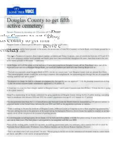 Douglas County to get fifth active cemetery Seven Stones to develop on 33 acres off Titan Road Ryan Boldrey PostedDouglas County is about to get its fifth active cemetery — its first in 138 years.