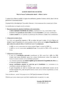 ALERTE DROIT DES SOCIETES Macron booste l’actionnariat salarié - Affaire à suivre Le projet de loi Macron modifie le régime des attributions gratuites d’actions (AGA), dans le but de promouvoir l’actionnariat sa