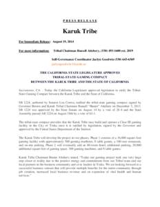 PRESS RELEASE  Karuk Tribe For Immediate Release: August 19, 2014 For more information: