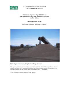 U. S. DEPARTMENT OF THE INTERIOR U. S. GEOLOGICAL SURVEY Preliminary Report on Deposit Models for Sand and Gravel in the Cache la Poudre River Valley (on-line edition)