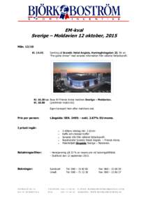 EM-kval Sverige – Moldavien 12 oktober, 2015 MånKlSamling på Scandic Hotel Anglais, Humlegårdsgatan 23, för en