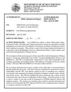 DEPARTMENT OF HUMAN SERVICES SENIOR & DISABLED SERVICES DIVISION 500 Summer Street NE Salem, Oregon[removed]Phone: ([removed]