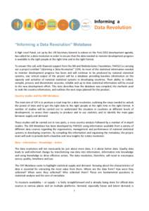 Informing a  Data Revolution “Informing a Data Revolution” Metabase A High Level Panel, set up by the UN Secretary General to advise on the Post-2015 development agenda, has called for a data revolution in order to e