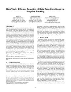 RaceTrack: Efficient Detection of Data Race Conditions via Adaptive Tracking Yuan Yu Tom Rodeheffer