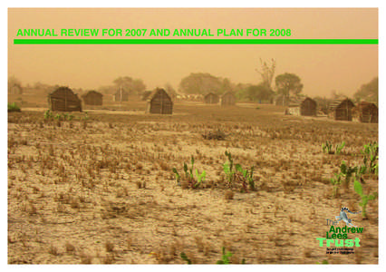 ANNUAL REVIEW FOR 2007 AND ANNUAL PLAN FOR 2008  A word from the Director We believe that the most important work we can do is to help the poor and marginalized to help themselves. Our mission is to empower local people