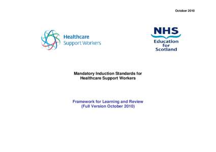 OctoberMandatory Induction Standards for Healthcare Support Workers  Framework for Learning and Review