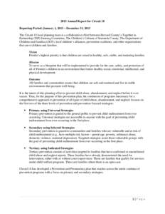 2013 Annual Report for Circuit 18 Reporting Period: January 1, 2013 – December 31, 2013 The Circuit 18 local planning team is a collaborative effort between Brevard County’s Together in Partnership (TIP) Steering Com