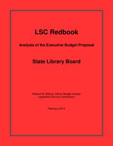 LSC Redbook Analysis of the Executive Budget Proposal State Library Board  Edward M. Millane, Senior Budget Analyst