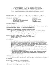 ACTION AGENDA OF THE AIRPORT ADVISORY COMMISSION OF THE CITY OF BISBEE, COUNTY OF COCHISE, STATE OF ARIZONA HELD ON WEDNESDAY, NOVEMBER 12, 2014 AT 6:00 P.M. IN THE BISBEE MUNICIPAL BUILDING, 118 ARIZONA ST., BISBEE, ARI