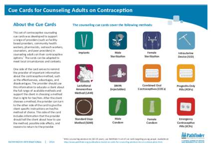 Cue Cards for Counseling Adults on Contraception About the Cue Cards The counseling cue cards cover the following methods:  This set of contraceptive counseling