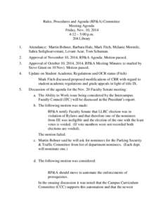 Rules, Procedures and Agenda (RP&A) Committee Meeting Agenda Friday, Nov. 10, 2014 4:12 – 5:00 p.m. 204 Library 1.