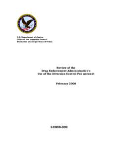 U.S. Department of Justice Office of the Inspector General Evaluation and Inspections Division Review of the Drug Enforcement Administration’s