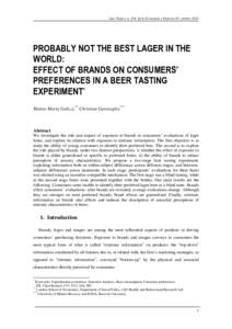 Liuc Papers n. 254, Serie Economia e Impresa 65, ottobrePROBABLY NOT THE BEST LAGER IN THE WORLD: EFFECT OF BRANDS ON CONSUMERS’ PREFERENCES IN A BEER TASTING