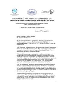 INTERNATIONAL PARLIAMENTARY CONFERENCE ON: PARLIAMENTS AND THE RIGHTS OF INDIGENOUS PEOPLES Jointly organized by the Plurinational Legislative Assembly of Bolivia and the Inter-Parliamentary Union[removed]April[removed]Sant