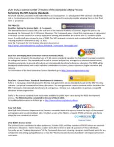 OCM BOCES Science Center Overview of the Standards Setting Process Reforming the NYS Science Standards New York state has joined this multi-state initiative as a lead partner. As a lead partner NYS will have a leadership