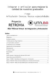 Integrar y articular para mejorar la calidad de nuestros graduados 1° etapa: Articulación Ciencias Básicas–especialidades