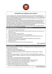 SPONSORSHIP AND COMMERCIAL RATES[removed]In just less than 10 years, FC United of Manchester has become one of the most talked about clubs in football, generating regional, national and worldwide interest. FC is democr