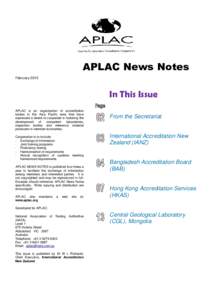 APLAC News Notes February 2015 In This Issue APLAC is an organisation of accreditation bodies in the Asia Pacific area that have