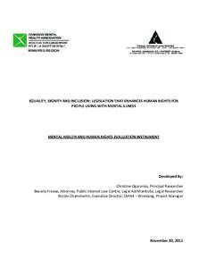 WINNIPEG REGION  EQUALITY, DIGNITY AND INCLUSION: LEGISLATION THAT ENHANCES HUMAN RIGHTS FOR PEOPLE LIVING WITH MENTAL ILLNESS  MENTAL HEALTH AND HUMAN RIGHTS EVALUATION INSTRUMENT