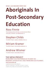 MESA L-SLIS RESEARCH BRIEF #10  Aboriginals In Post-Secondary Education Ross Finnie