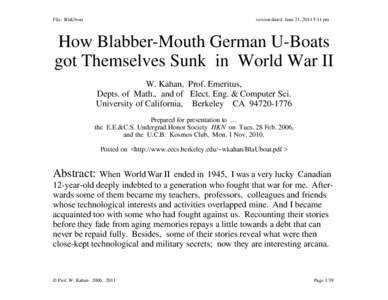 File: BlaUboat  version dated June 21, 2014 5:11 pm How Blabber-Mouth German U-Boats got Themselves Sunk in World War II