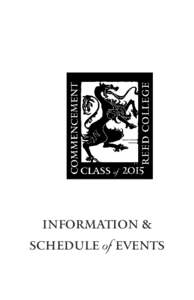 INFORMATION & SCHEDULE of EVENTS DEAR PARENTS, FAMILIES, AND FRIENDS OF REED’S 2015 GRADUATES, Congratulations! Soon you will be celebrating commencement with