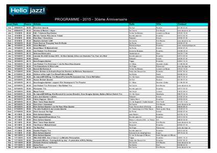 PROGRAMME ­ 2015 ­ 30ème Anniversaire  Jour  Date  Salle   Ville 