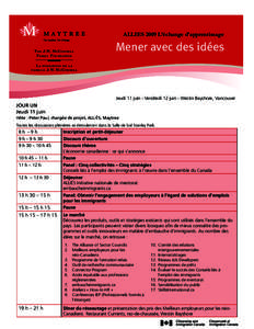 ALLIES 2009 L’échange d’apprentissage T HE J.W. M C C ONNELL F AMILY F OUNDATION LA  Mener avec des idées