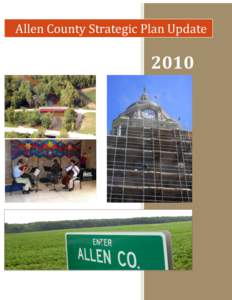 Allen County Strategic Plan Update  2010 ALLEN COUNTY STRATEGIC PLAN REPORT TABLE OF CONTENTS