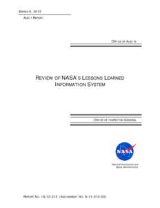 MARCH 6, 2012 AUDIT REPORT OFFICE OF AUDITS  REVIEW OF NASA’S LESSONS LEARNED