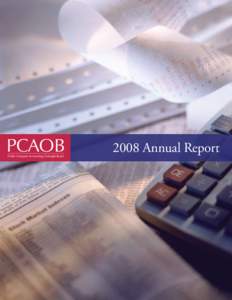 PCAOB Public Company Accounting Oversight Board 2008 Annual Report  THE PCAOB’s mission